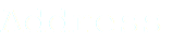 Address